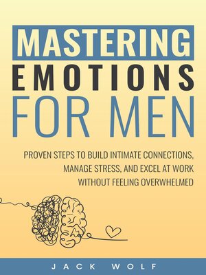 cover image of Mastering Emotions for Men